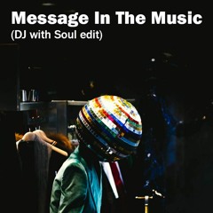 Initials - Message In The Music (DJ with Soul edit) *FREE DOWNLOAD*