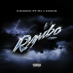 RAMBO(Feat. Elixbankz & Koolie Official)