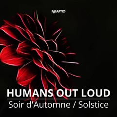 Humans Out Loud - Solstice (Snippet)