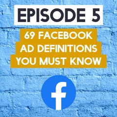 69 Facebook Ad Definitions You Must Know