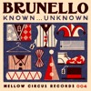 Descargar video: Brunello - Known...Unknown...