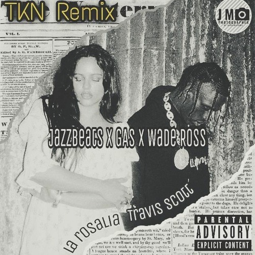 Rosalía X Travis Scott - TKN (Los HernXndez X Wade Ross X GAS Remix)