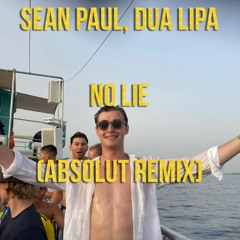 Sean Paul, Dua Lipa - NO LIE (Absolut Remix)