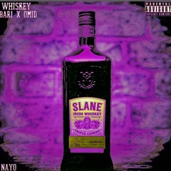 WHISKEY ft OMID[Prod.NAYO]