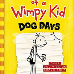 READ PDF 📘 Dog Days (Diary of a Wimpy Kid #4) (Volume 4) by  Jeff Kinney [KINDLE PDF