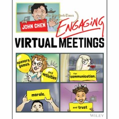 [e-Book] Engaging Virtual Meetings: Openers, Games, and Activities for Communication, Morale, and Tr