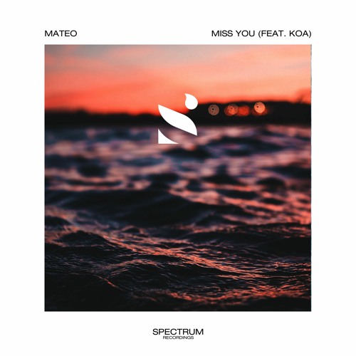 Mateo - Miss You (ft. Koa)