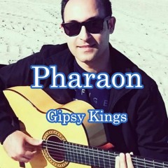 Pharaon - Gipsy Kings - Aria Teimourzadeh