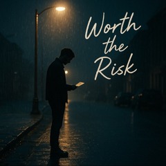 Worth the Risk
