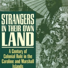 Read BOOK Download [PDF] Strangers in Their Own Land: A Century of Colonial Rule in the Ca