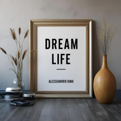 Alessandro DIMA - Dreamlife
