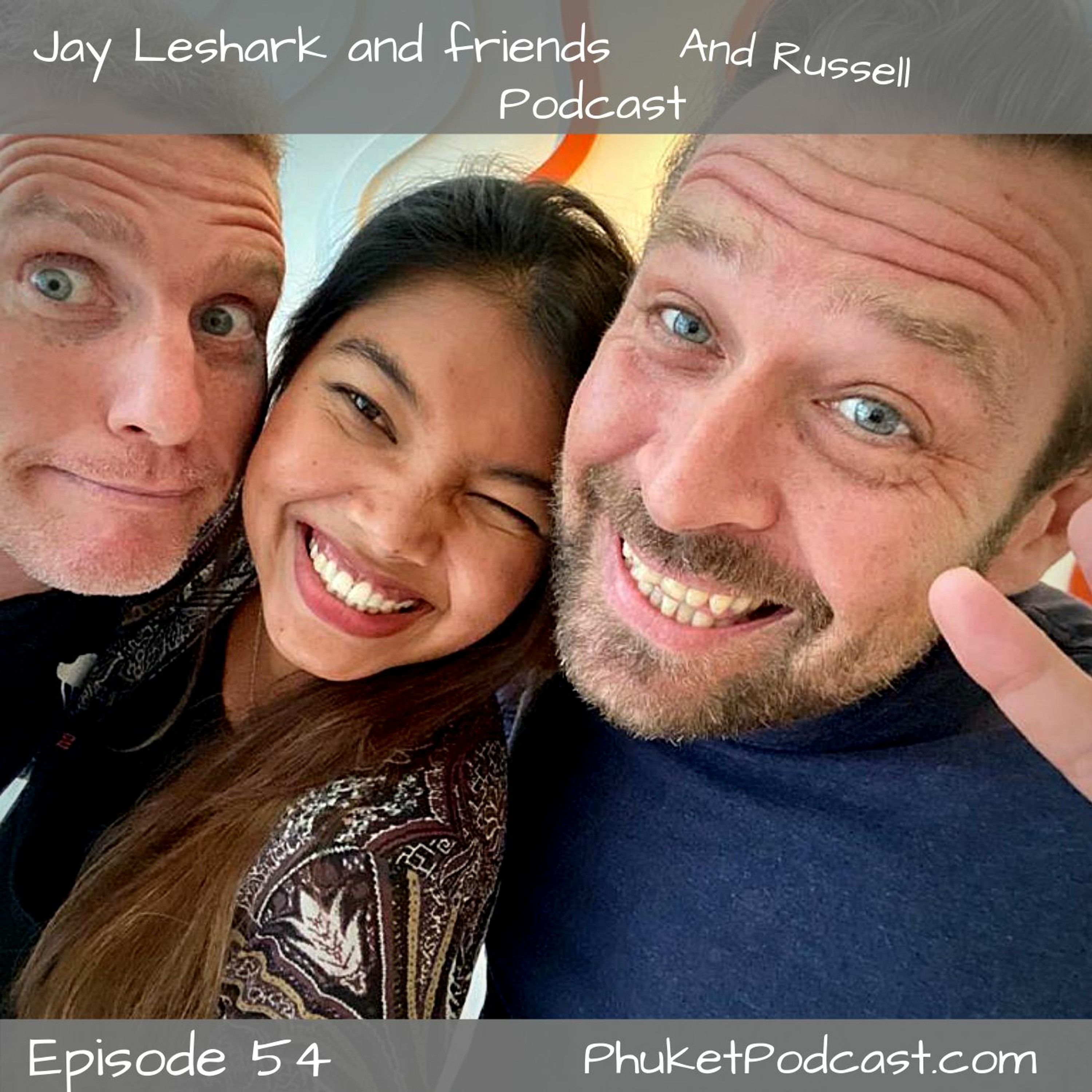Jay leshark and friends, and Russell Podcast