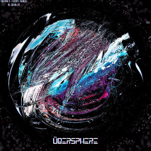 Signals from Sirius & QWillA - Übersphere