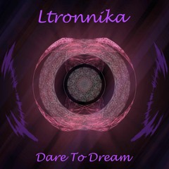 Dare To Dream