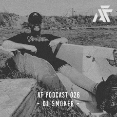 Animal Farm Podcast 026 | DJ Smoker