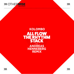 All Flow Rhythm Stack (Andreas Henneberg Remix)