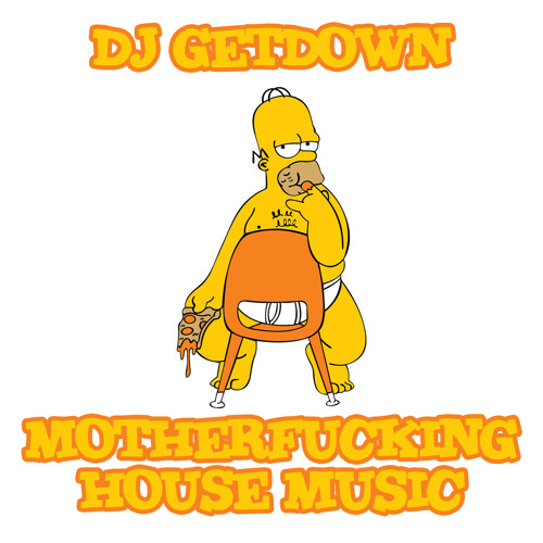 Motherfucking House Music