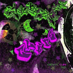 CHEMIST CLIPS W HUNCHO, L1CKY, HARRO, DI3STAX, INuYA, MIGUEL, AND MORE