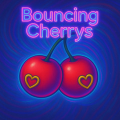 Bouncing Cherrys   [ Trance Set  ]