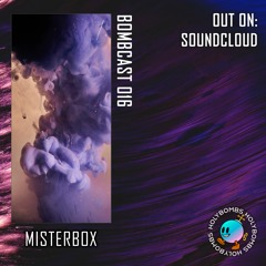 Bombcast 016 Feat. MISTERBOX