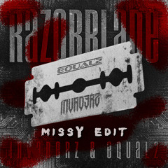 INVADERZ & EQUAL2 - RAZORBLADE (MISSY EDIT) *FREE DOWNLOAD*