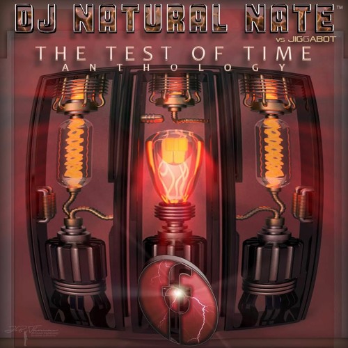 Technology-Milos Vs DJ Natural Nate™ vs Jiggabot-The Test Of Time Anthology Frajile Recordings