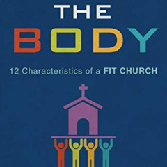 [Get] EBOOK 📂 Building the Body: 12 Characteristics of a Fit Church by  Gary L. McIn