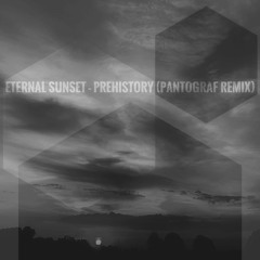 Eternal Sunset - Prehistory (Pantograf Remix)
