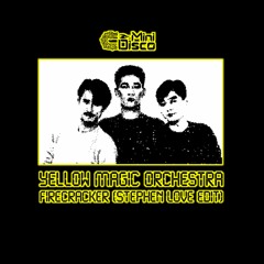 YELLOW MAGIC ORCHESTRA - FIRECRACKER(STEPHEN LOVE EDIT)