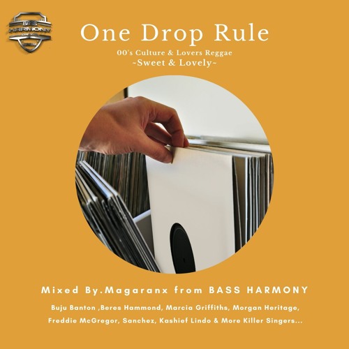 One Drop Rule ~Sweet & Lovely~