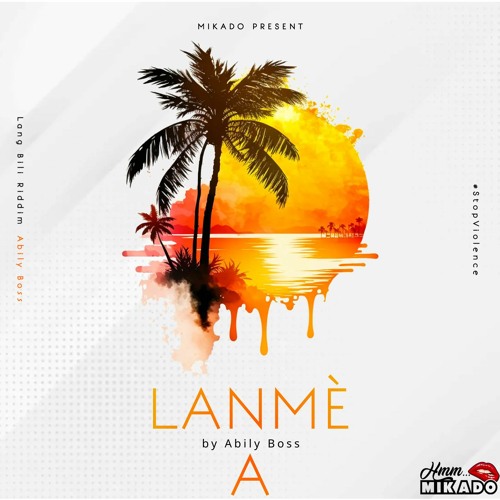 Abily Boss & Mikado - Lanmè A (Lang Bili Riddim)