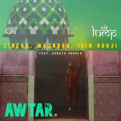 Linear feat. Renata Choglo - Awtar (Majnoon Remix) [Lump]