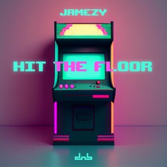 Jamezy - Hit The Floor