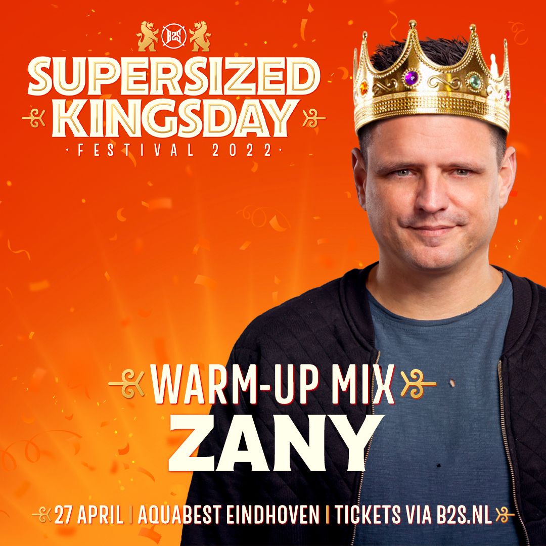 Supersized Kingsday Festival 2022 | warm-up mix Zany