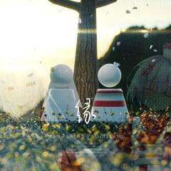 【BOF:TT】 縁 / RB.H × Sinud.0 × nakotanmaru