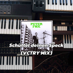 Schüttel deinen Speck (VCTRY MIX)