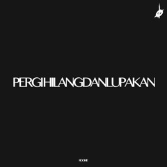 Remember Of Today - Pergi Hilang Dan Lupakan (ROOKIE Remix) (FREE DOWNLOAD)