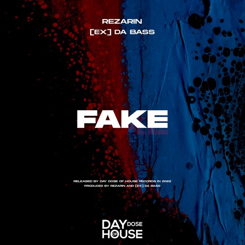 REZarin & [Ex] da Bass feat. Joey Law - Fake (Extended Mix)