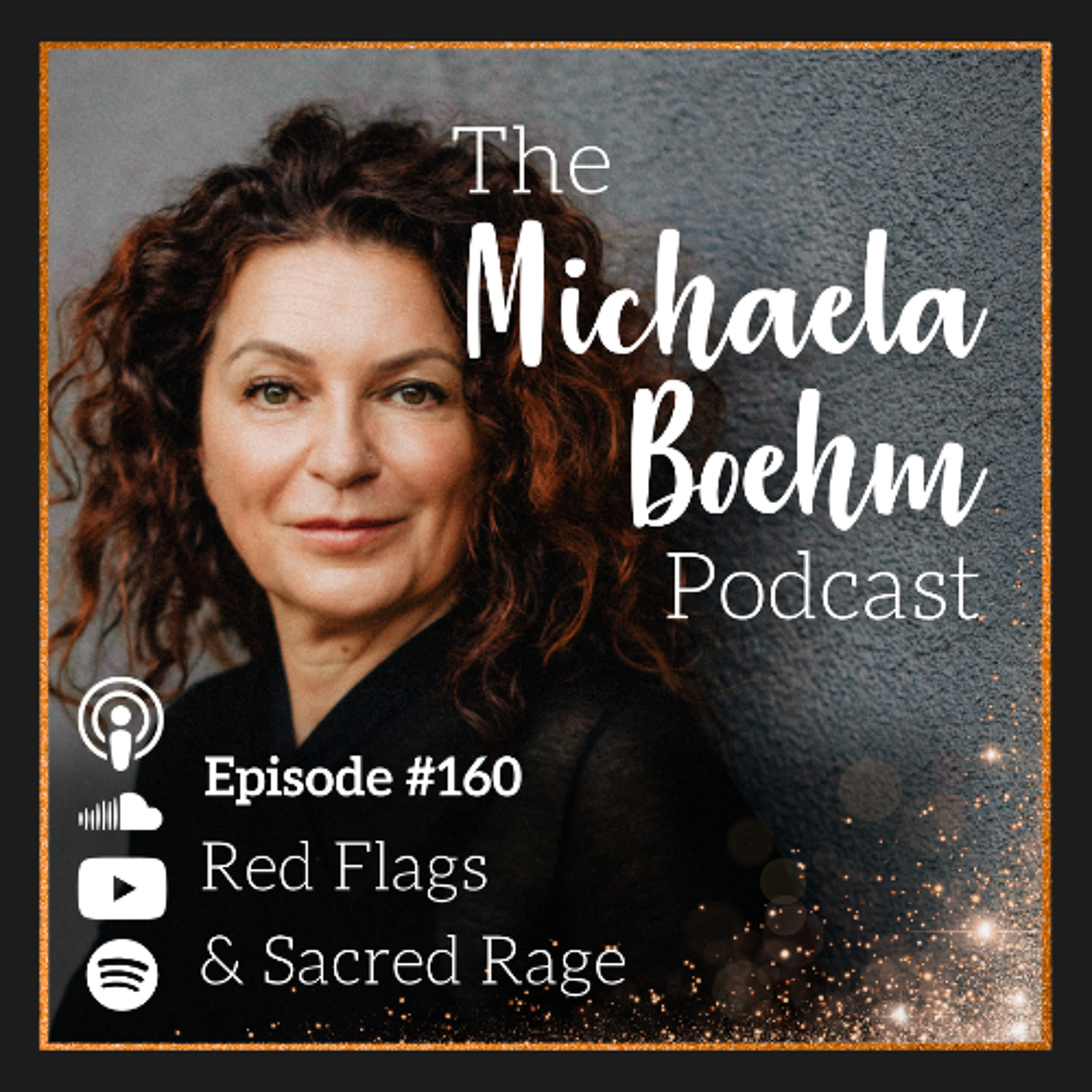 Ep160: Red Flags & Sacred Rage episode artwork