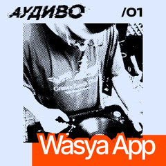 Wasya App on AUDIVO: Episode 01