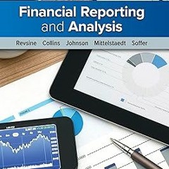 [ Financial Reporting and Analysis BY: Lawrence Revsine (Author) (Read-Full$