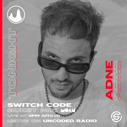 Uncoded Radio Pres. Moan Radioshow with Adne