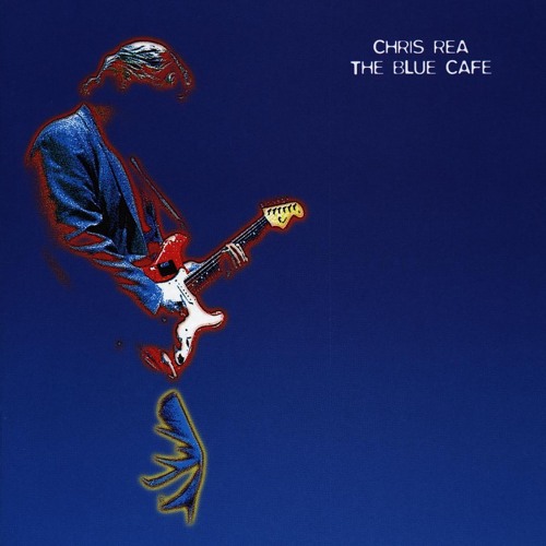 洋楽 Chris Rea The Blue Cafe AMCE-2520 Stream The Blue Cafe by Chris Rea | Listen online for free on
