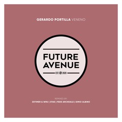 Gerardo Portilla - Veneno (Simio Albino Remix) [Future Avenue]