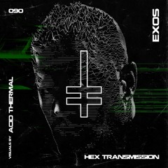 Exos | HEX Transmission #090