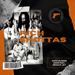 Rich Shottas (Feat. Menace Jay)
