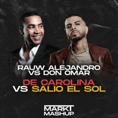 Rauw Alejandro vs Don Omar - De Carolina vs Salio el Sol (Mark T Mashup)
