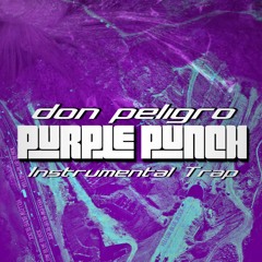 Purple Punch Instrumental Trap - Don Peligro