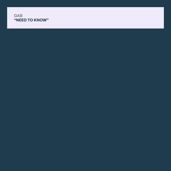 GAB - Need To Know