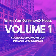 WhatsYourDefinitionOfHouse - Volume 1